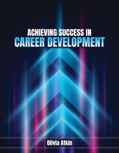 Cover image for Achieving Success in Career Development