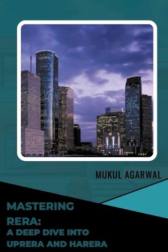 Cover image for MASTERING RERA: A DEEP DIVE INTO UPRERA & HARERA