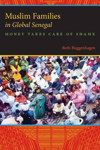 Cover image for Muslim Families in Global Senegal: Money Takes Care of Shame