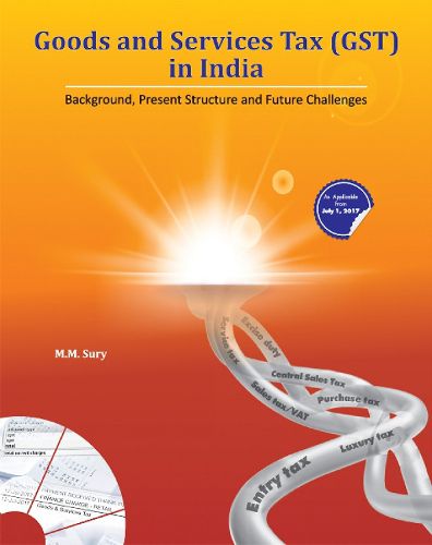 Cover image for Goods & Services Tax (GST) in India: Background, Present Structure & Future Challenges