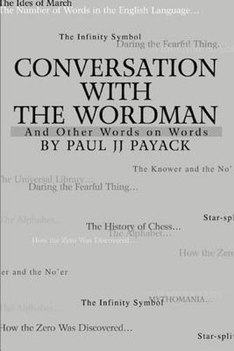 Cover image for Conversation with the Wordman: And Other Words on Words