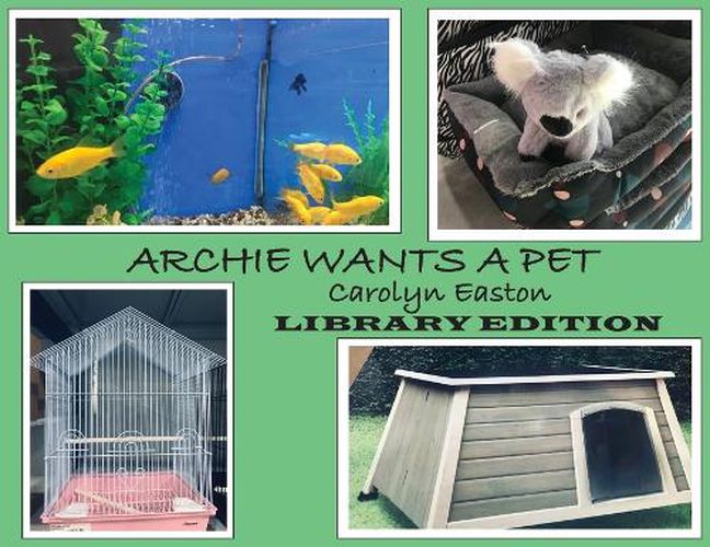 Cover image for ARCHIE WANTS A PET - Library Edition