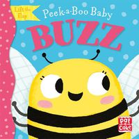 Cover image for Peek-a-Boo Baby: Buzz: Lift the flap board book