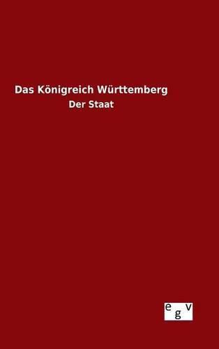 Cover image for Das Koenigreich Wurttemberg