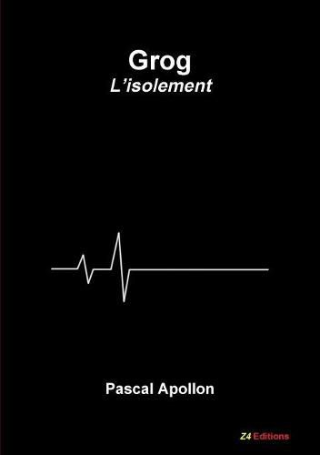 Cover image for Grog - L'isolement