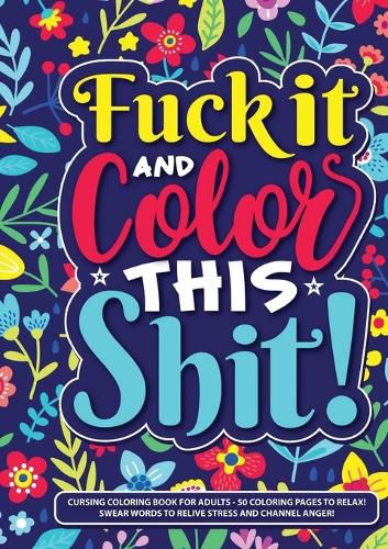 Cover image for Fuck It and Color This Shit