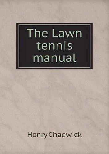 The Lawn tennis manual