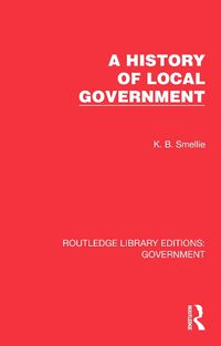 Cover image for A History of Local Government