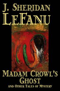 Cover image for Madam Crowl's Ghost and Other Tales of Mystery