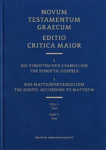 Cover image for Novum Testamentum Graecum, Editio Critica Maior (Ecm) I.1/1: The Gospel According to Matthew, Text