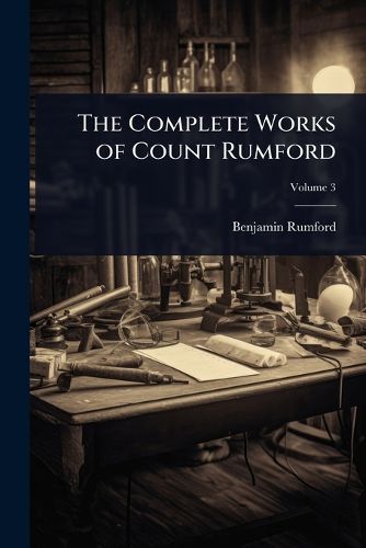 Cover image for The Complete Works of Count Rumford