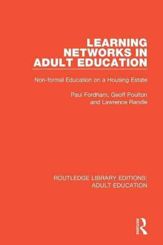 Cover image for Learning Networks in Adult Education: Non-formal Education on a Housing Estate