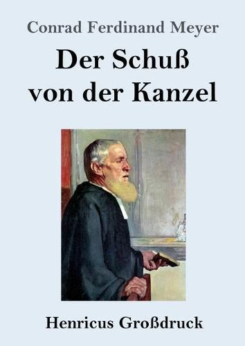 Der Schuss von der Kanzel (Grossdruck)