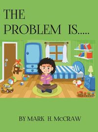 Cover image for The Problem Is...