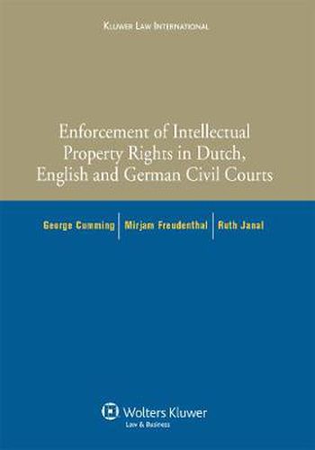 Cover image for Enforcement of Intellectual Property Rights in Dutch, English and German Civil Procedure