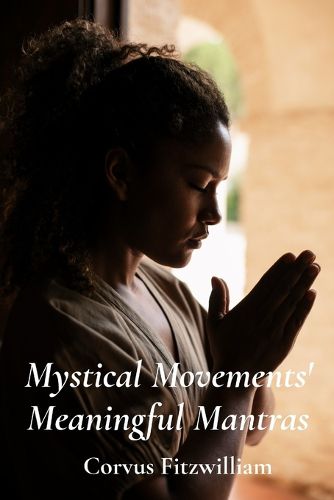 Cover image for Mystical Movements' Meaningful Mantras