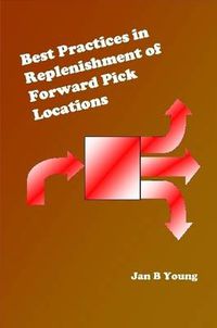 Cover image for Best Practices in Replenishment of Forward Pick Locations