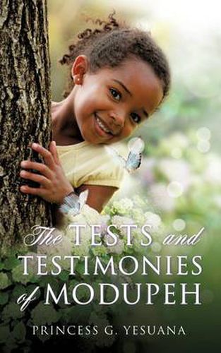 Cover image for The Tests and Testimonies of Modupeh