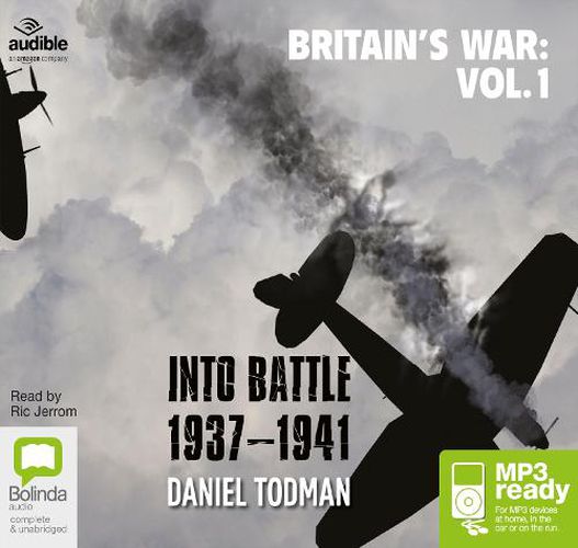 Cover image for Britain's War: Volume 1: Into Battle, 1937-1941