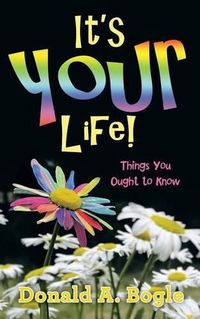 Cover image for It's Your Life!
