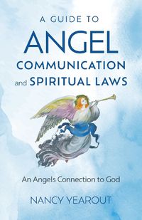 Cover image for Guide to Angel Communication and Spiritual Laws, A