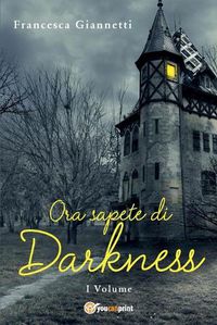 Cover image for Ora sapete di darkness