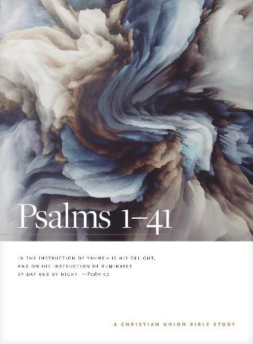 Cover image for Psalms 1--41: A Christian Union Bible Study