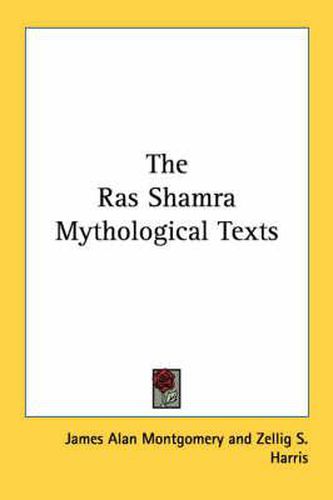 Cover image for The Ras Shamra Mythological Texts