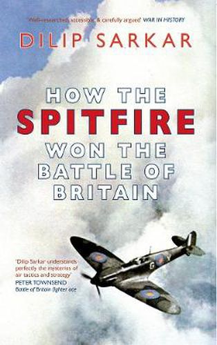 Cover image for How the Spitfire Won the Battle of Britain