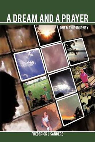 Cover image for A Dream and a Prayer: One Man's Journey