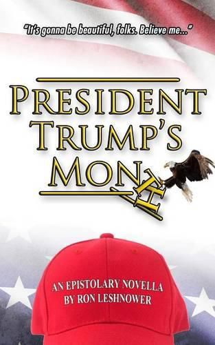 Cover image for President Trump's Month: An Epistolary Novella