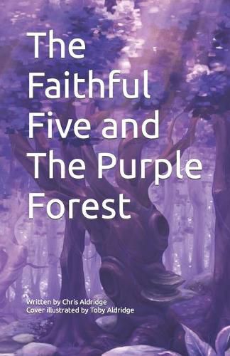 Cover image for The Faithful Five and The Purple Forest