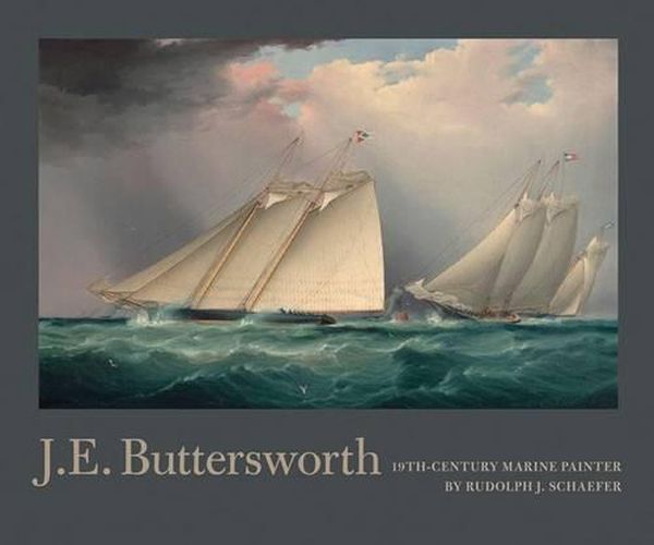 Cover image for J.E. Buttersworth: 19th Century Marine Painter