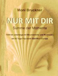 Cover image for Nur mit dir: Summe der Momente