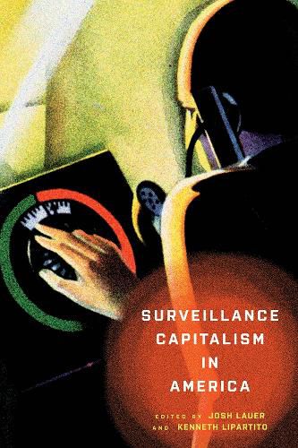 Cover image for Surveillance Capitalism in America