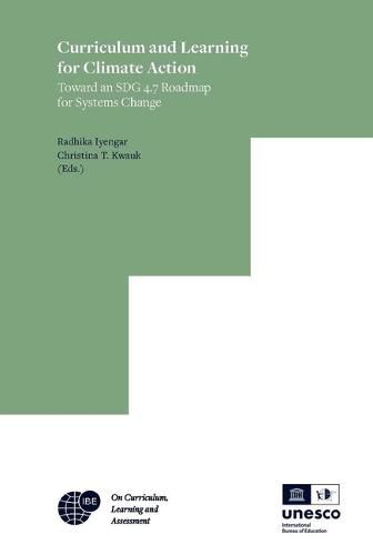 Cover image for Curriculum and Learning for Climate Action: Toward an SDG 4.7 Roadmap for Systems Change
