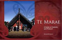 Cover image for Te Marae: A Guide to Customs and Protocol