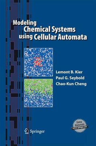 Cover image for Modeling Chemical Systems using Cellular Automata