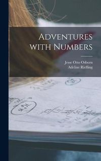 Cover image for Adventures With Numbers