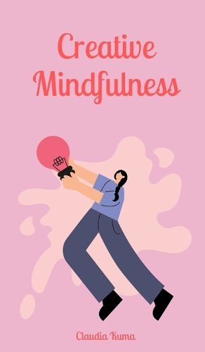 Cover image for Creative Mindfulness