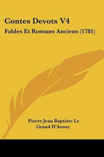 Contes Devots V4: Fables Et Romans Anciens (1781)