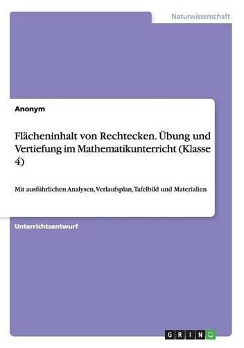 Cover image for Flacheninhalt Von Rechtecken. Ubung Und Vertiefung Im Mathematikunterricht (Klasse 4)