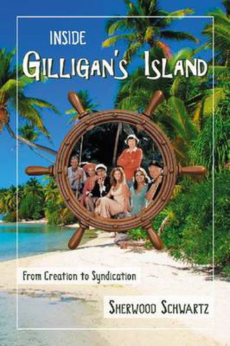 Cover image for Inside Gilligan's Island: From Creation to Syndication