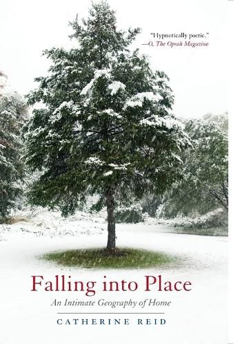 Falling Into Place: An Intimate Geography of Home