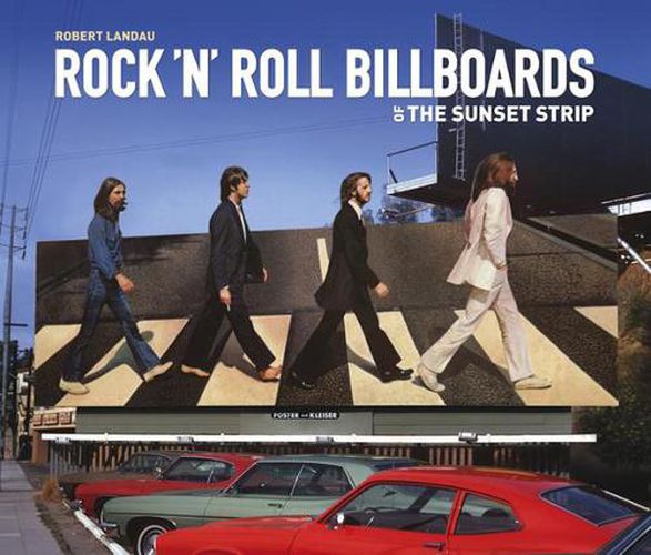 Cover image for Rock 'n' Roll Billboards Of The Sunset Strip