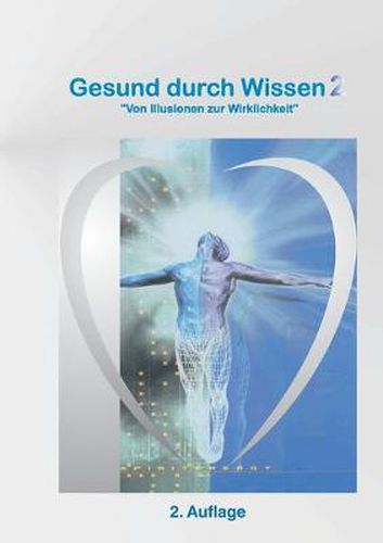 Cover image for Gesund durch Wissen 2: von Illusionen zur Wirklichkeit