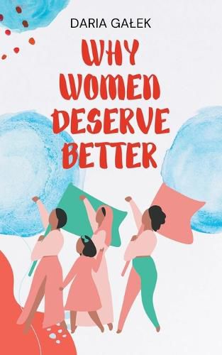 Cover image for Why Women Deserve Better