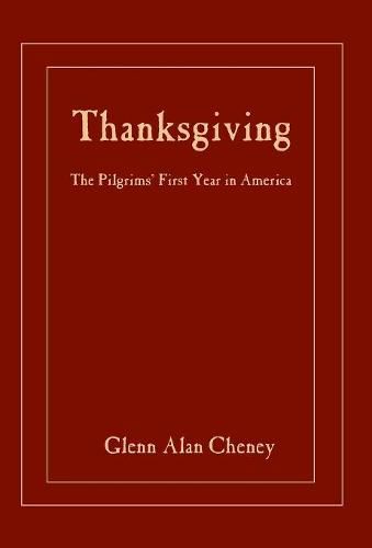 Cover image for Thanksgiving: The Pilgrims' First Year in America