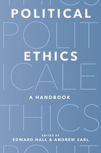 Cover image for Political Ethics: A Handbook