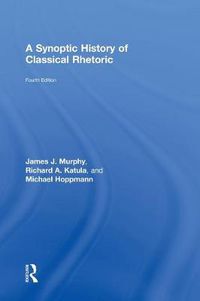 Cover image for A Synoptic History of Classical Rhetoric